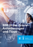 Broschüre: BIM in der Praxis - Anforderungen und Tipps