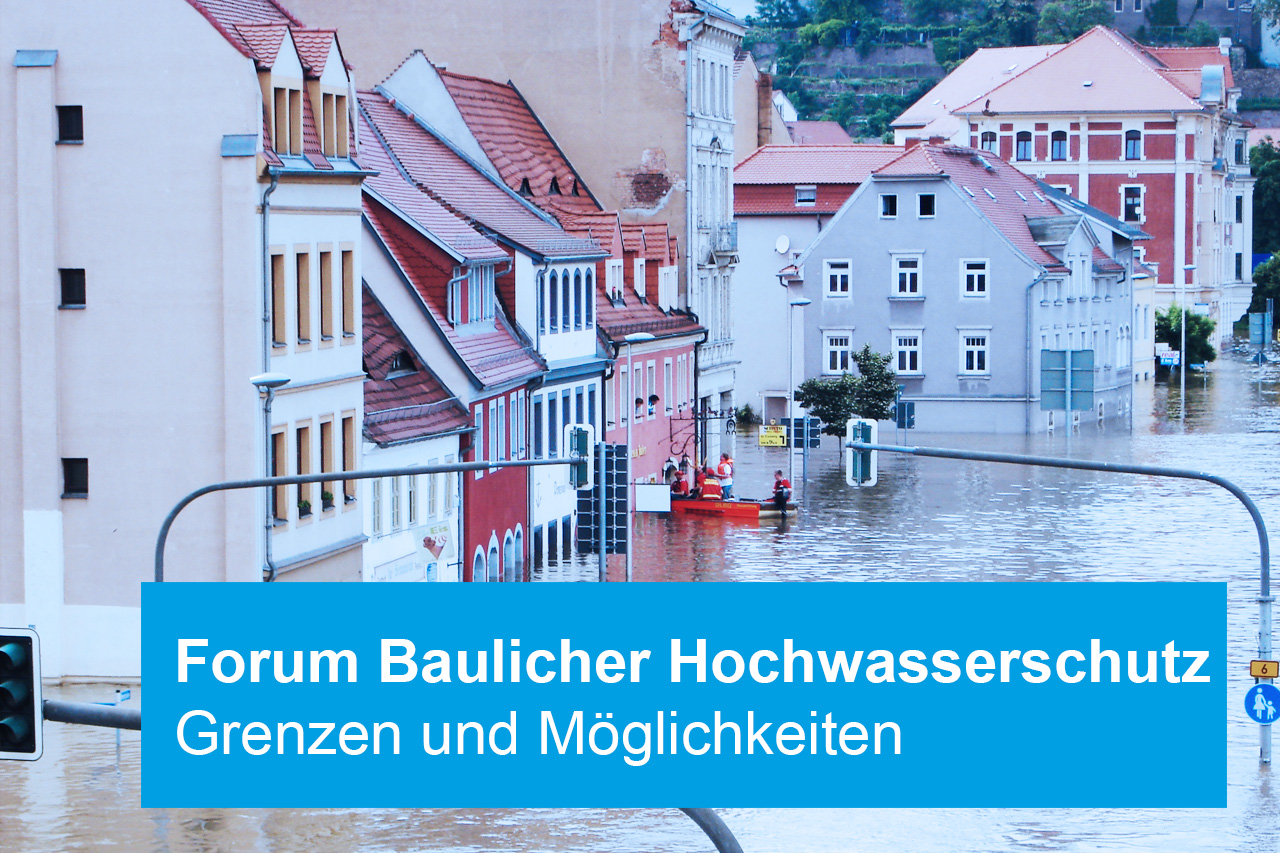 Forum Baulicher Hochwasserschutz Am 27. Juni 2018