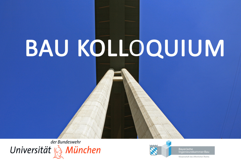 Bau Kolloquium 2022/2023 an der UniBw München - Kostenfrei!