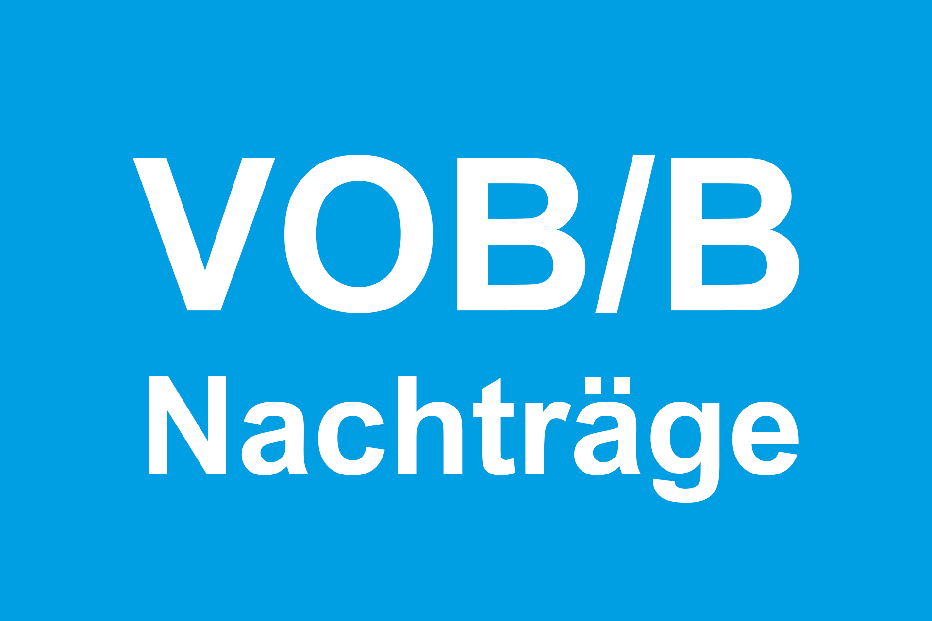 Kurze Einführung in die VOB/B Nachträ