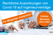 Rechtliche Auswirkungen von Covid-19 auf Ingenieurverträge - 20.01.2021 - Online - Für Mitglieder kostenfrei