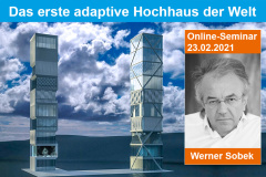 Das erste adaptive Hochhaus der Welt - 23.02.2021 - Online - Mit Werner Sobek