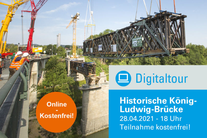Digitaltour: Historische König-Ludwig-Brücke - 28.04.2021 - Online - Kostenfrei