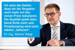 Keine "Prospekt"-Vergabe fordert Dr. Werner Weigl, 2. Vizepräsident der Bayerischen Ingenieurekammer-Bau