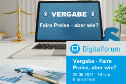 Digitalforum: Vergabe - Faire Preise, aber wie? - 23.06.2021 - Online - Kostenfrei!