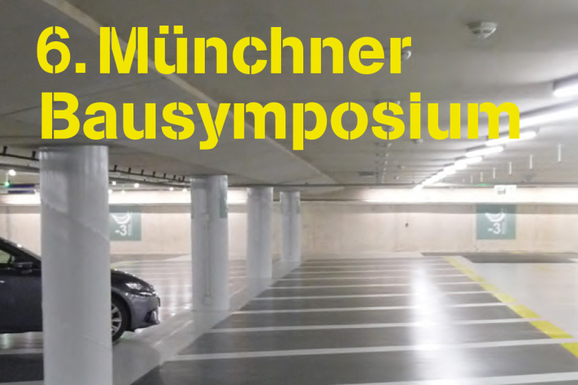 6. Münchner Bausymposium - 12./13.10.2021 - Online