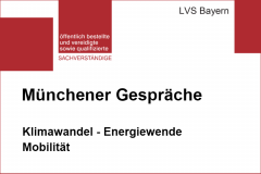 Münchener Gespräche: Klimawandel -  Energiewende - Mobilität - 21.07.2022 - München
