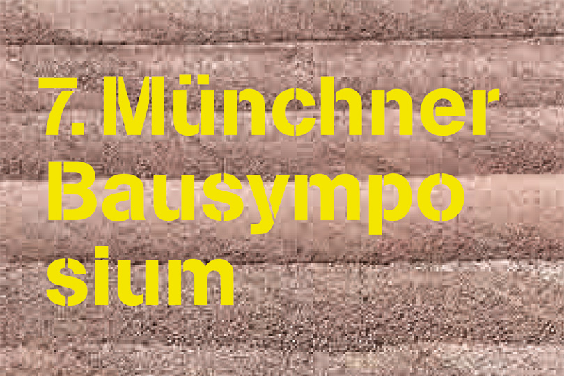 7. Münchner Bausymposium - 20.09.2022 - München