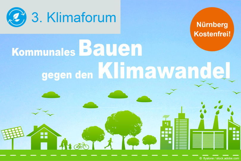 3. Klimaforum: Kommunales Bauen gegen den Klimawandel - 22.11.2022 - Nürnberg - Anmeldung beendet!