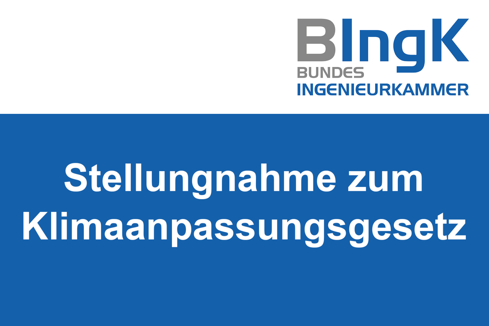 Klimaanpassungsgesetz: BIngK Sieht Neue Clusterbildung Kritisch