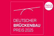Deutscher Brückenbaupreis 2025 ausgelobt!