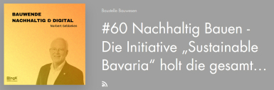 Neuer Podcast „Baustelle Bauwesen“ mit Norbert Gebbeken: Bauwende nachhaltig & digital