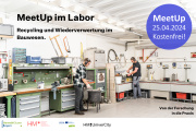 MeetUp im Labor: Recycling und Wiederverwertung im Bauwesen - 25.04.2025 - München - Kostenfrei!