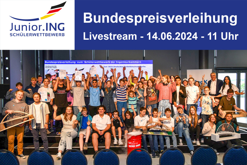 Junior.ING Bundespreisverleihung: Livestream - 14.06.2024, 11 Uhr - Online - Kostenfrei!
