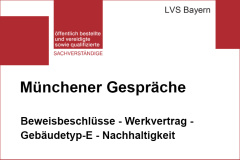 Münchener Gespräche: Beweisbeschlüsse - Werkvertrag -Gebäudetyp-E - Nachhaltigkeit - 19.06.2024 - München