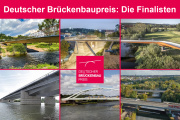 Deutscher Brückenbaupreis 2025: Die Finalisten stehen fest