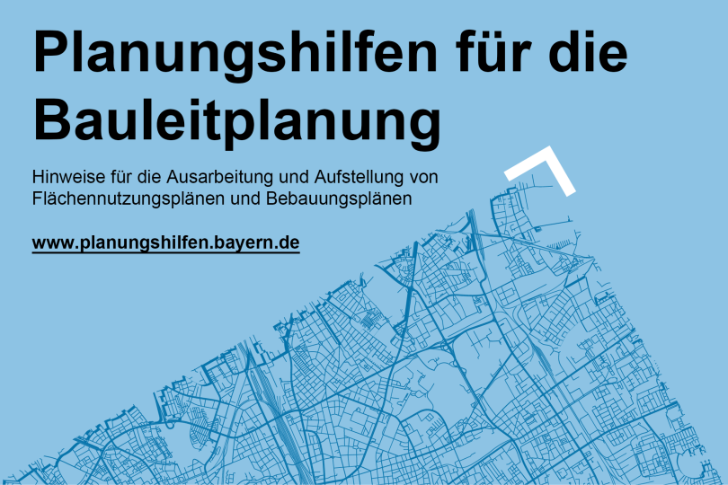 Bayerisches Bauministerium: Planungshilfen für die Bauleitplanung gehen online