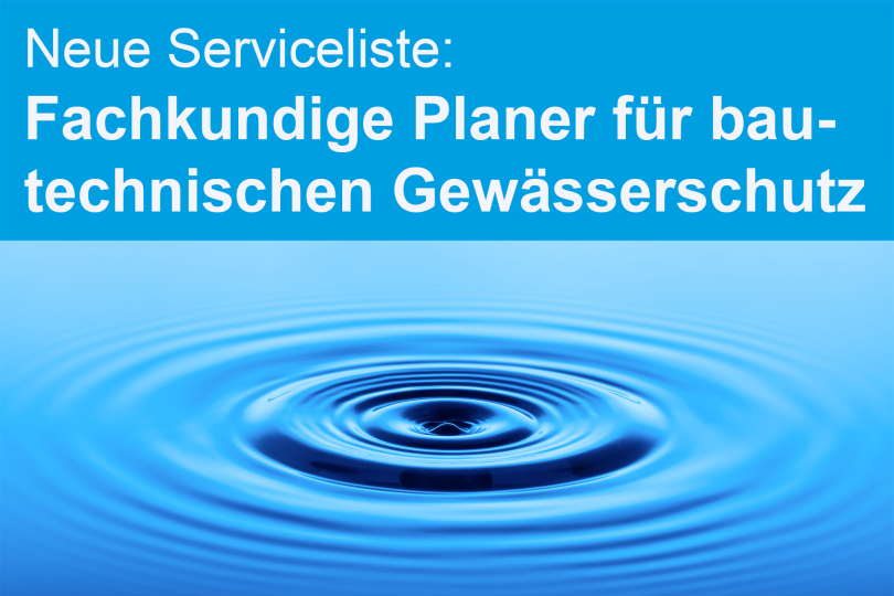 Neue Serviceliste: Fachkundige Planer für bautechnischen Gewässerschutz