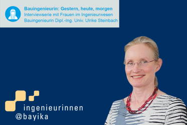 Interview mit Dipl.-Ing. Univ. Ulrike Steinbach: Ich möchte die Rahmenbedingungen meines Berufsstands mitgestalten