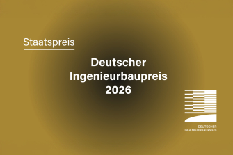 Deutscher Ingenieurbaupreis 2026 ausgelobt