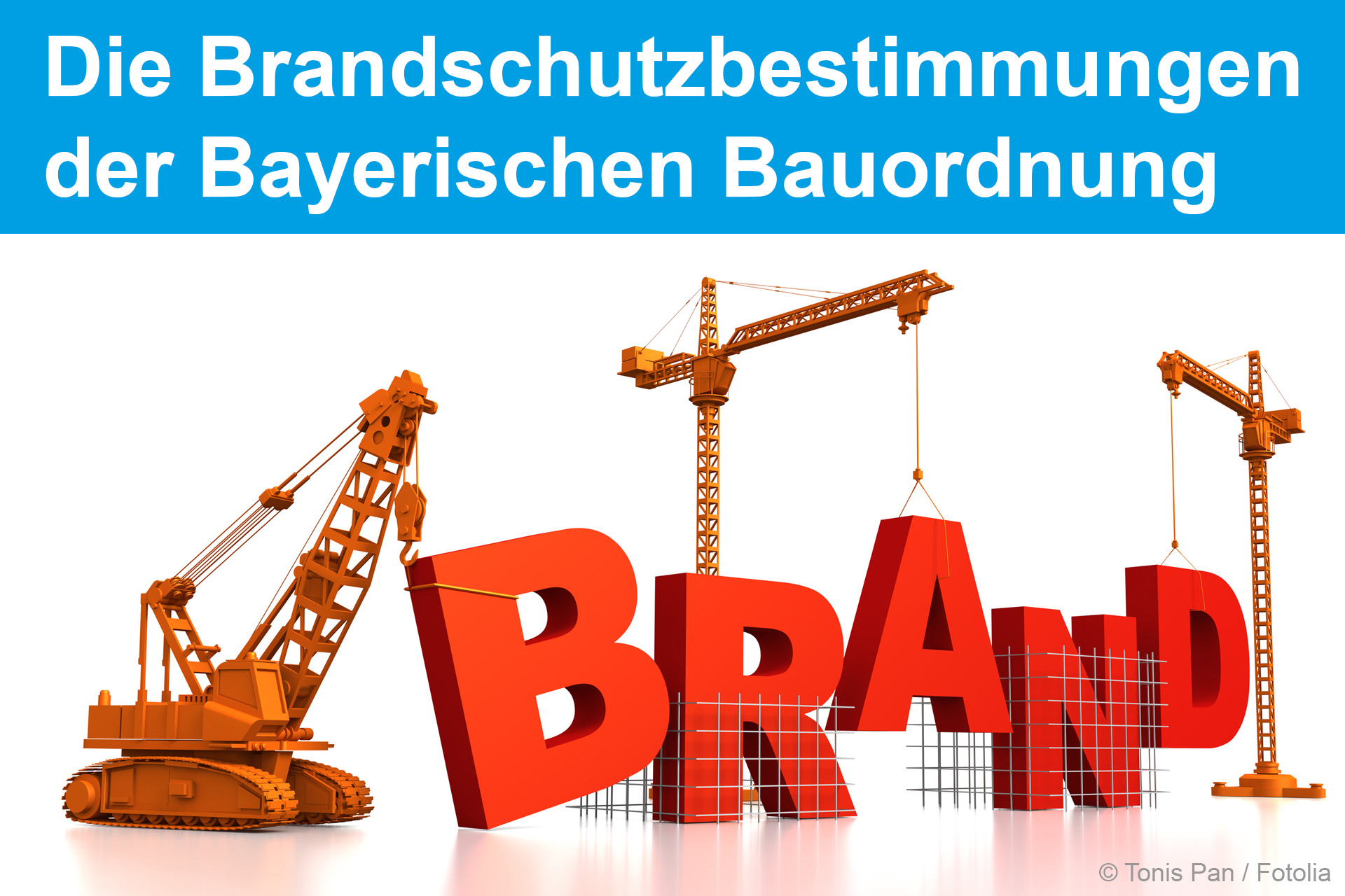 Die Brandschutzbestimmungen der Bayerischen Bauordnung – BayBO