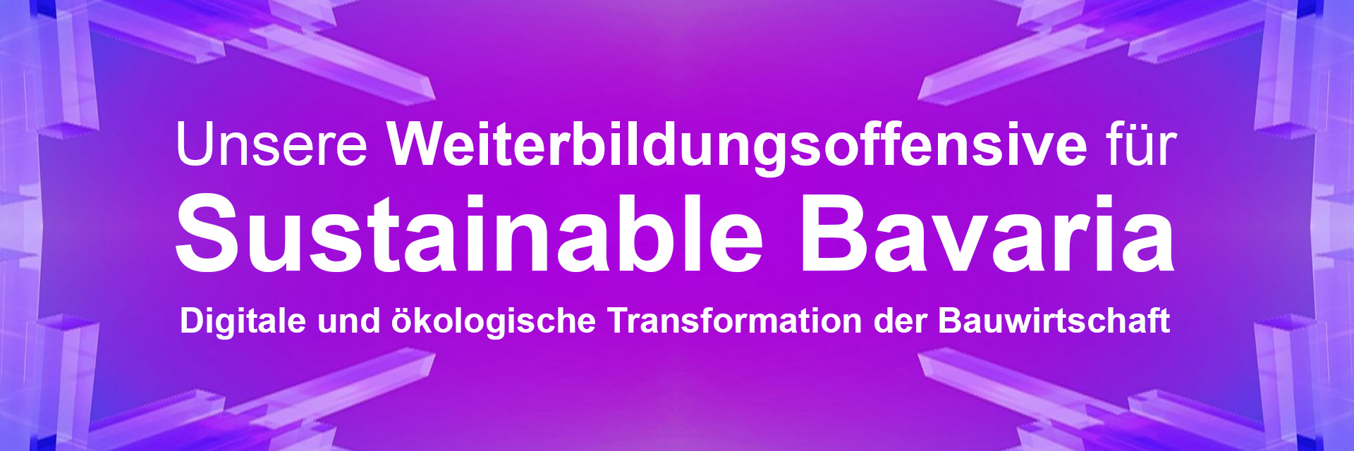 Unsere Weiterbildungsoffensive für "Sustainable Bavaria"