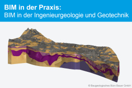 BIM in der Praxis: BIM in der Ingenieurgeologie und Geotechnik