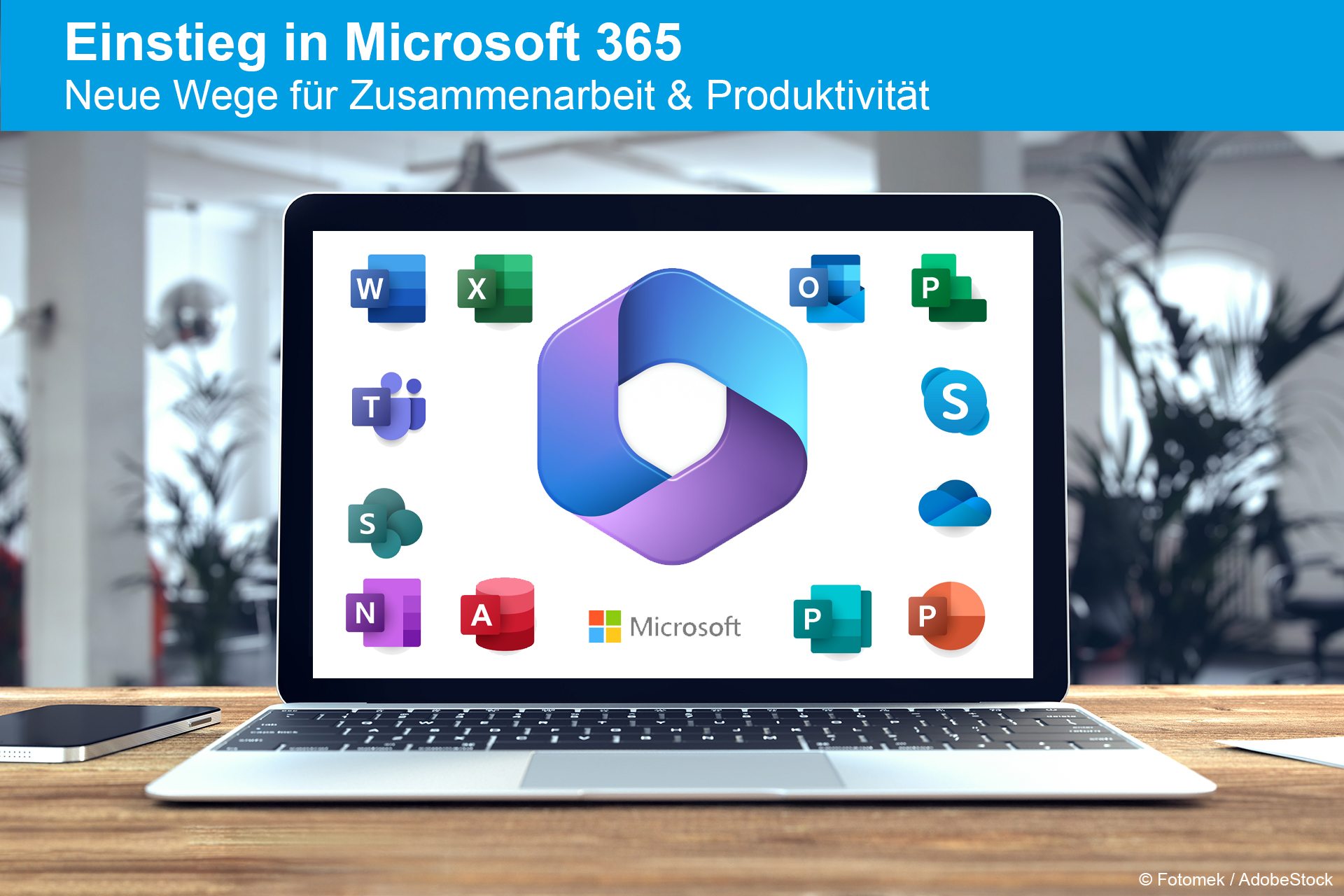 Einstieg in Microsoft 365 | neue Wege für Zusammenarbeit & Produktivität - 13.02.2025 -Online