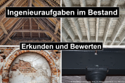 Ingenieuraufgaben im Bestand: Erkunden und Bewerten - Fortsetzung