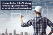 Info-Vortrag: Lehrgang Konstrukteur/in im konstruktiven Ingenieurbau - 29.01.2024 - Online - Kostenfrei!
