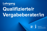 Lehrgang: Qualifizierte/r Vergabeberater/in - 07.03 bis 25.04.2024 - Online