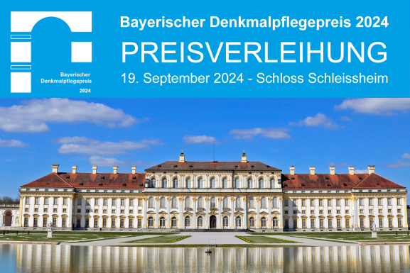 Bayerischer Denkmalpflegepreis 2024- Preisverleihung am 19.09.2024 in Schloss Schleißheim