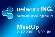Netzwerk junge Ingenieure - 21. Februar 2019 - München