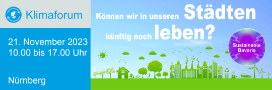 5. Klimaforum: Können wir in unseren Städten künftig noch leben? - 21.11.2023 - Nürnberg