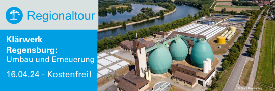 Regionaltour Oberpfalz - Umbau und Erneuerung Klärwerk Regensburg - 16.04.2024 - Regensburg - Kostenfrei!