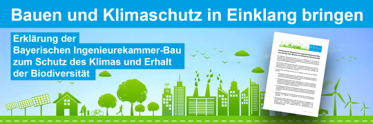 Erklärung der Bayerischen Ingenieurekammer-Bau zum Schutz des Klimas und Erhalt der Biodiversität